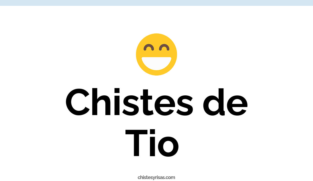 chistes de tio