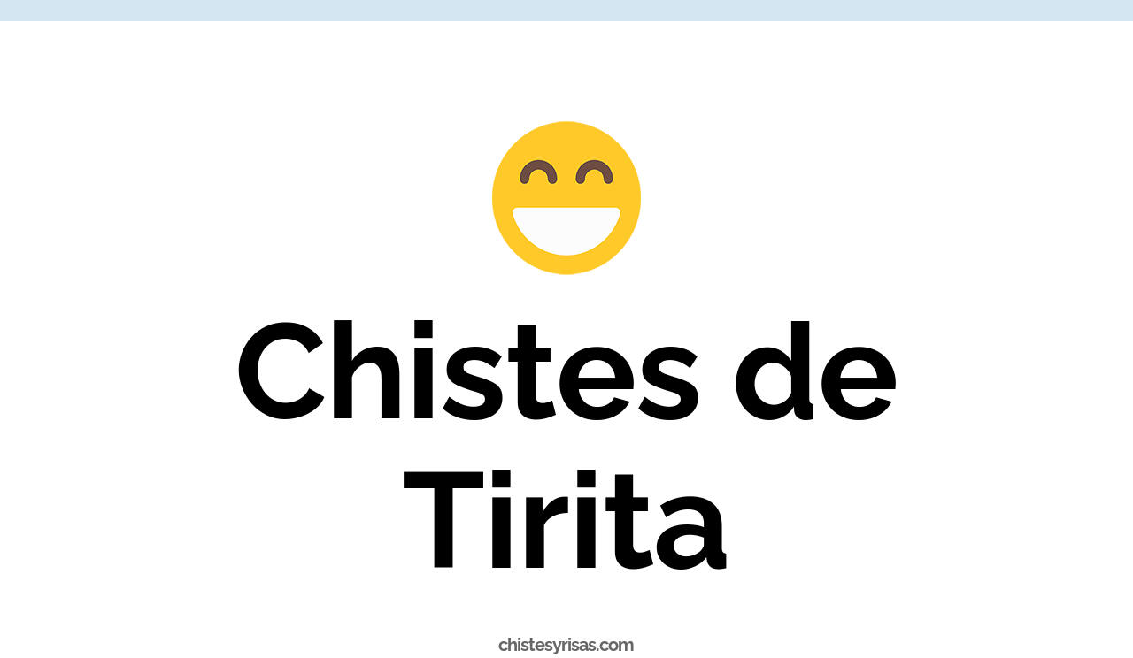 chistes de tirita