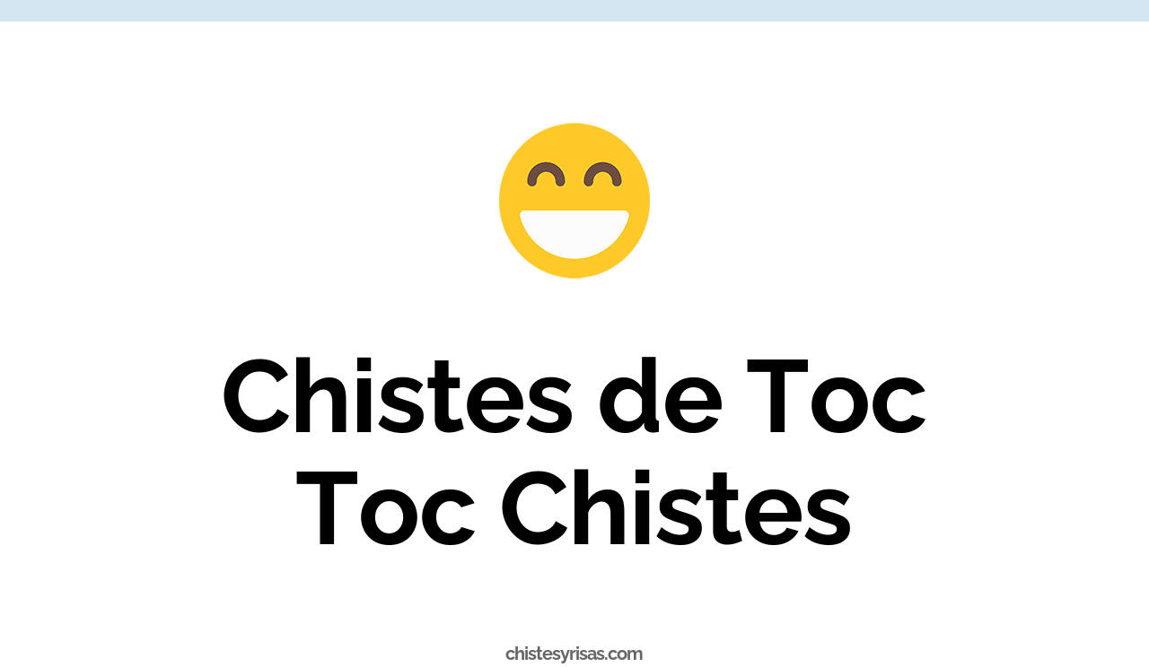 chistes de toc toc chistes