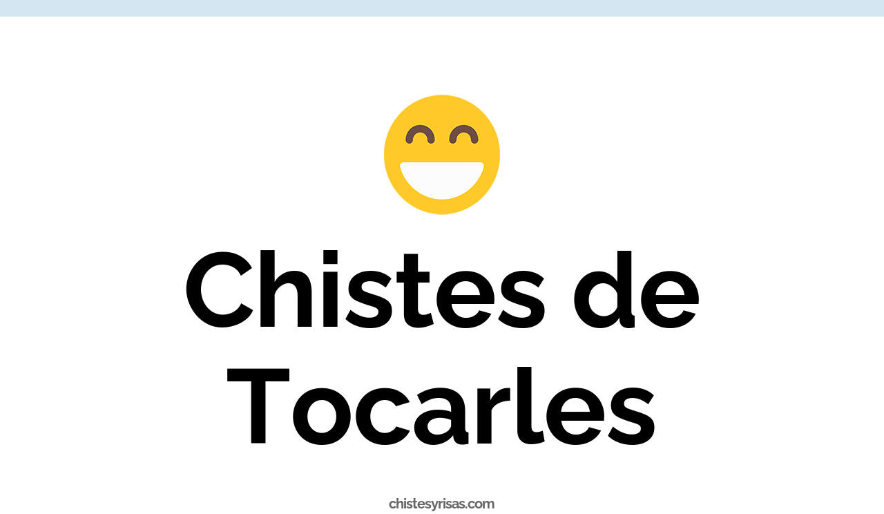 chistes de tocarles