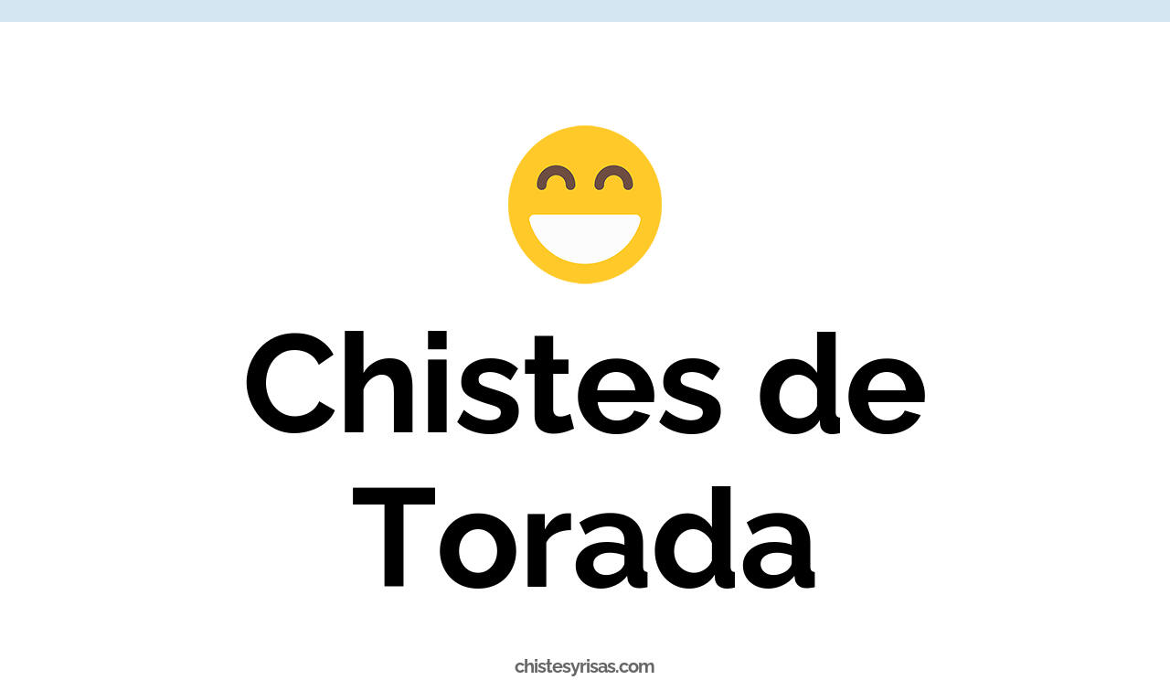 chistes de torada