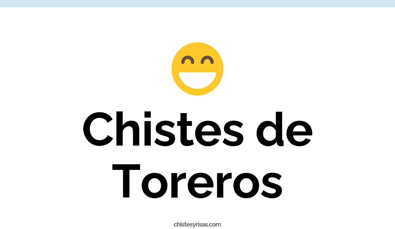 chistes de toreros