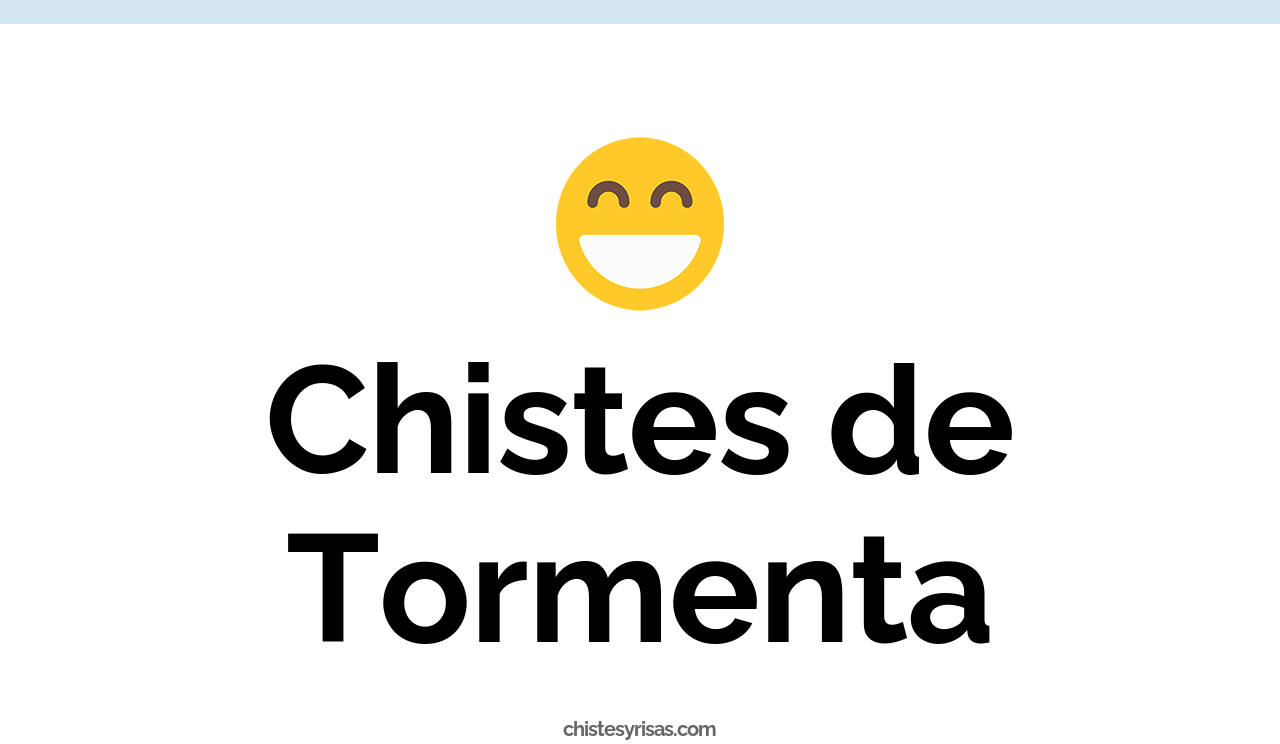 chistes de tormenta