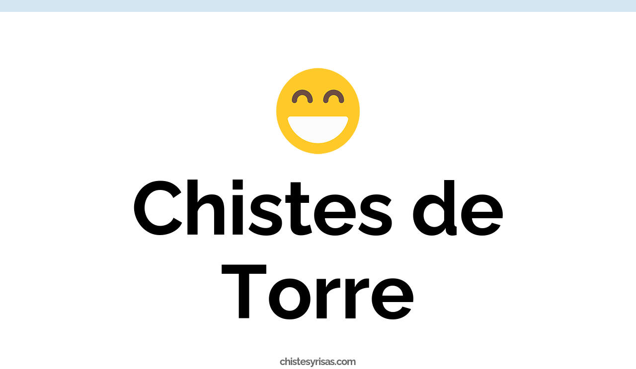 chistes de torre