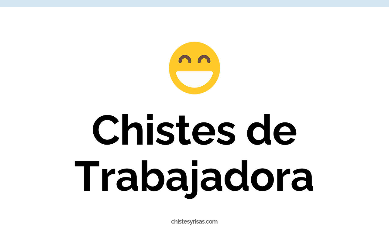 chistes de trabajadora