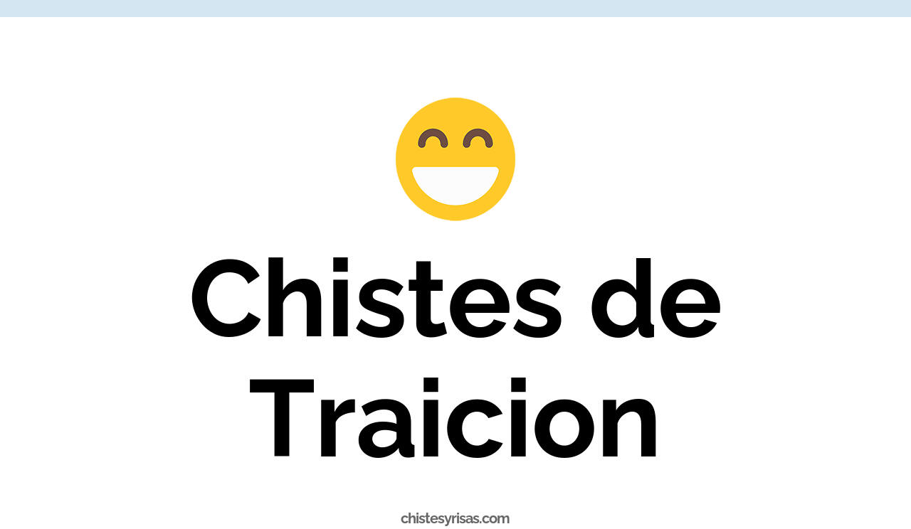chistes de traición