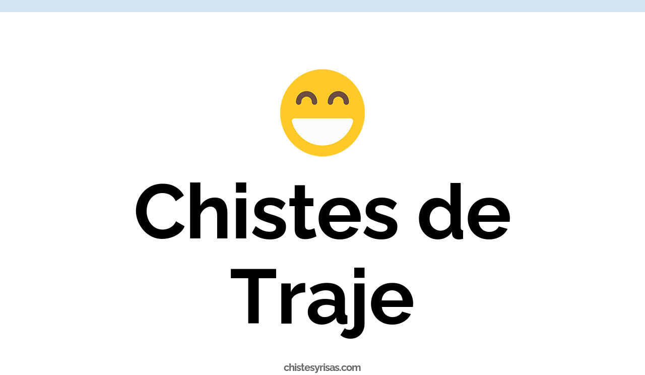 chistes de traje