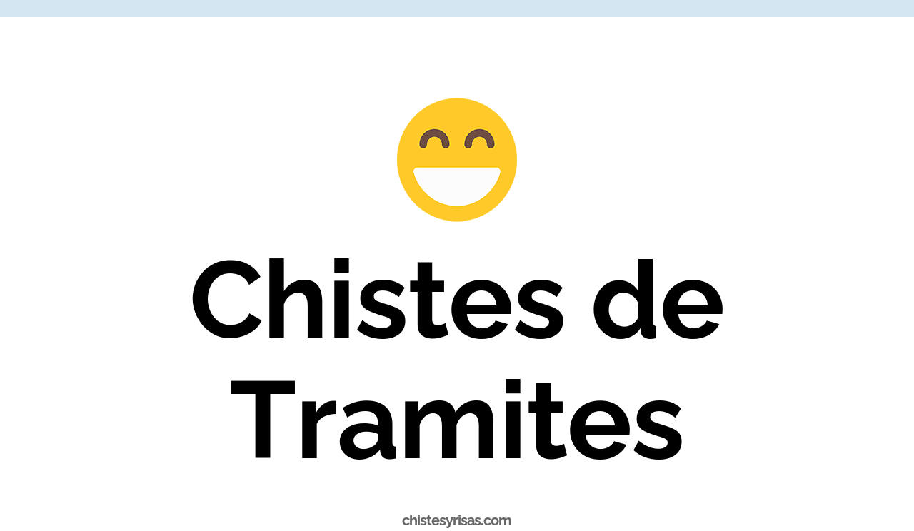 chistes de tramites
