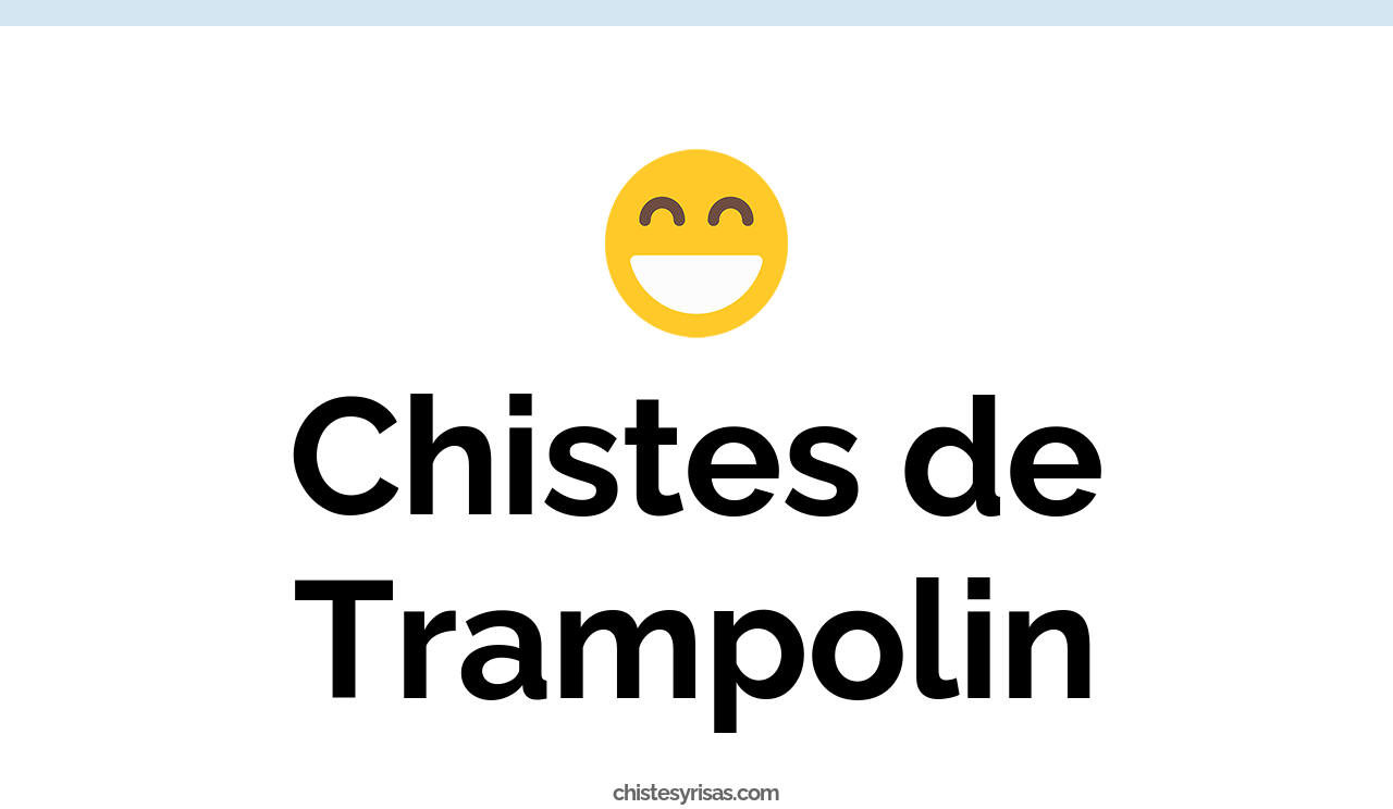 chistes de trampolín