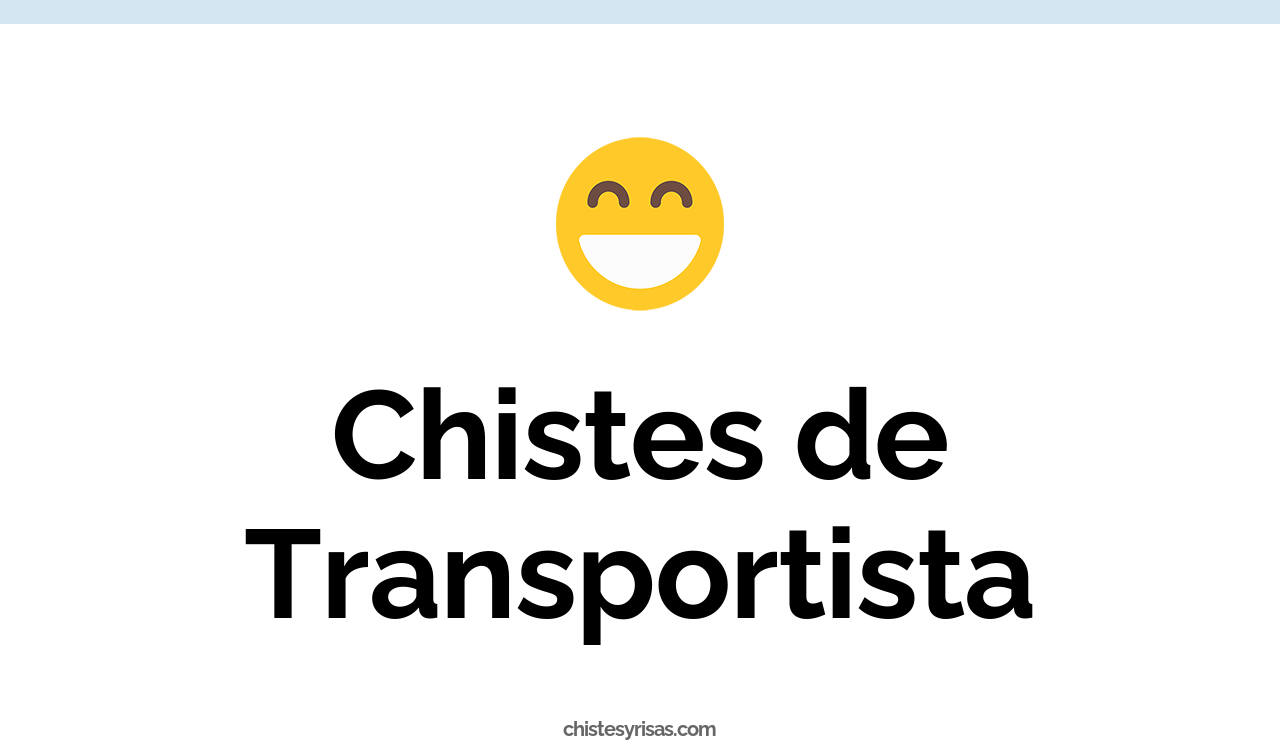 chistes de transportista