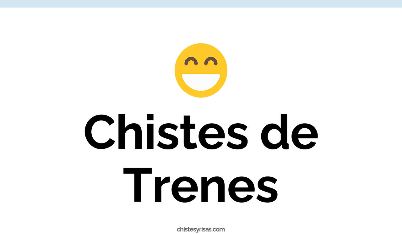 chistes de trenes