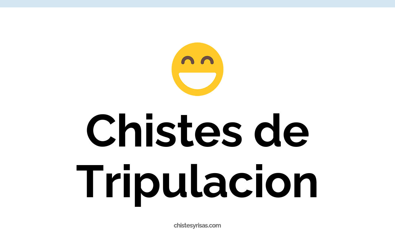 chistes de tripulación