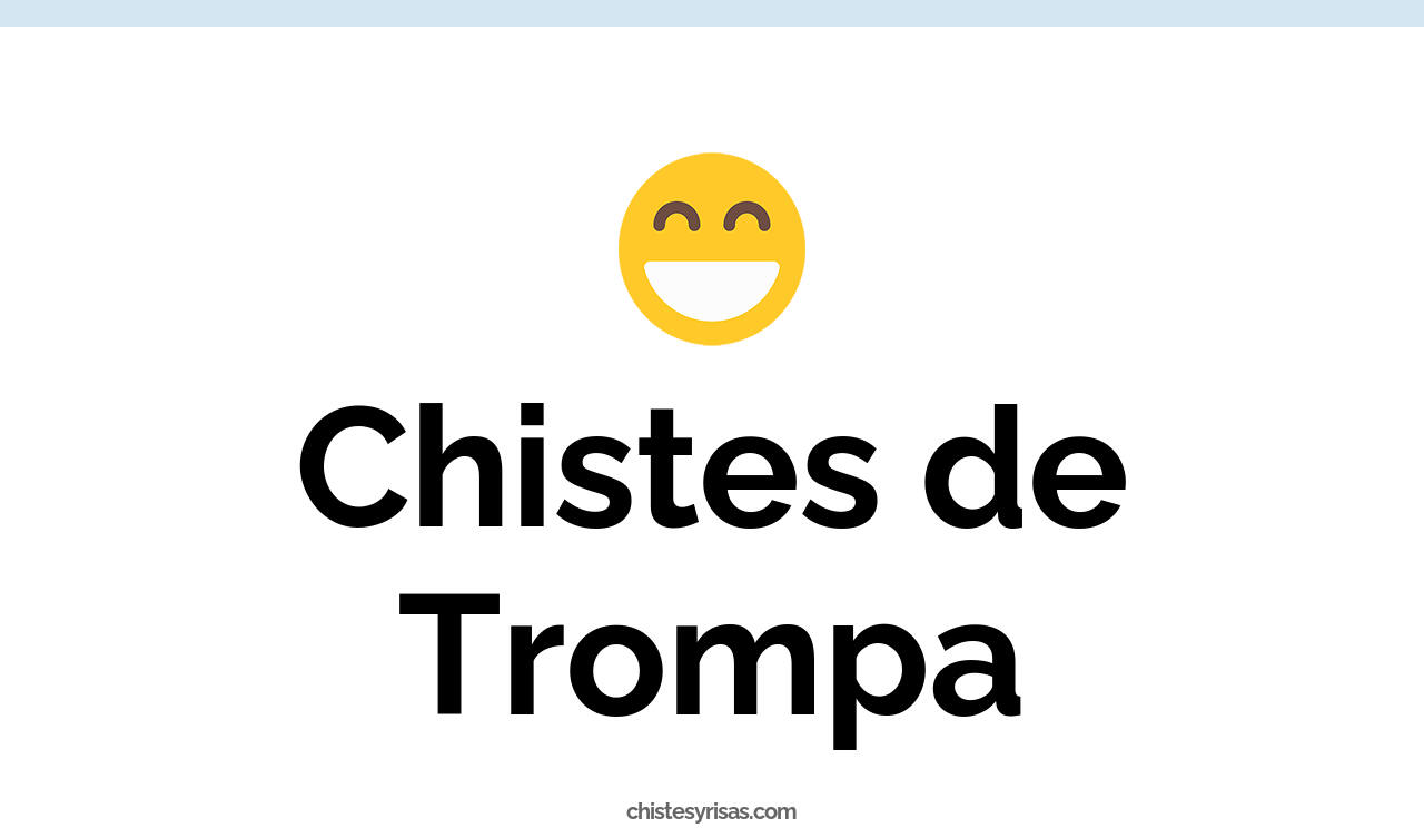 chistes de trompa