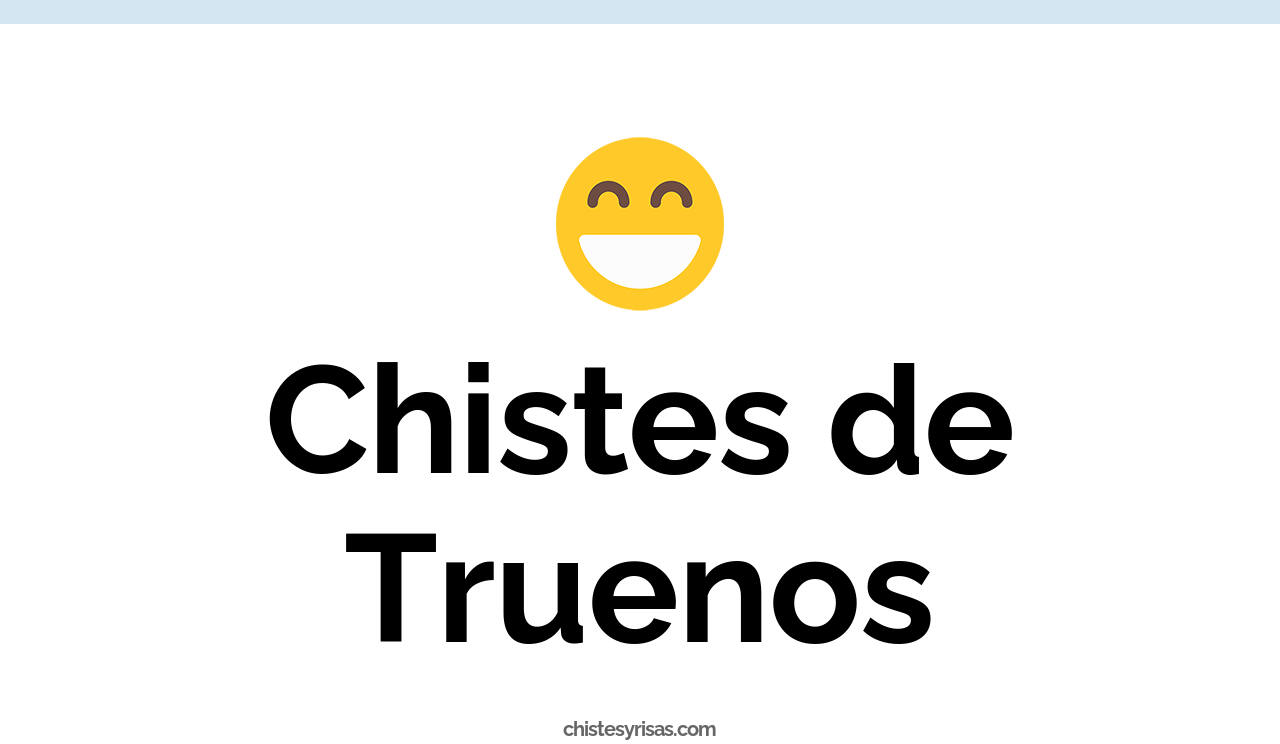 chistes de truenos