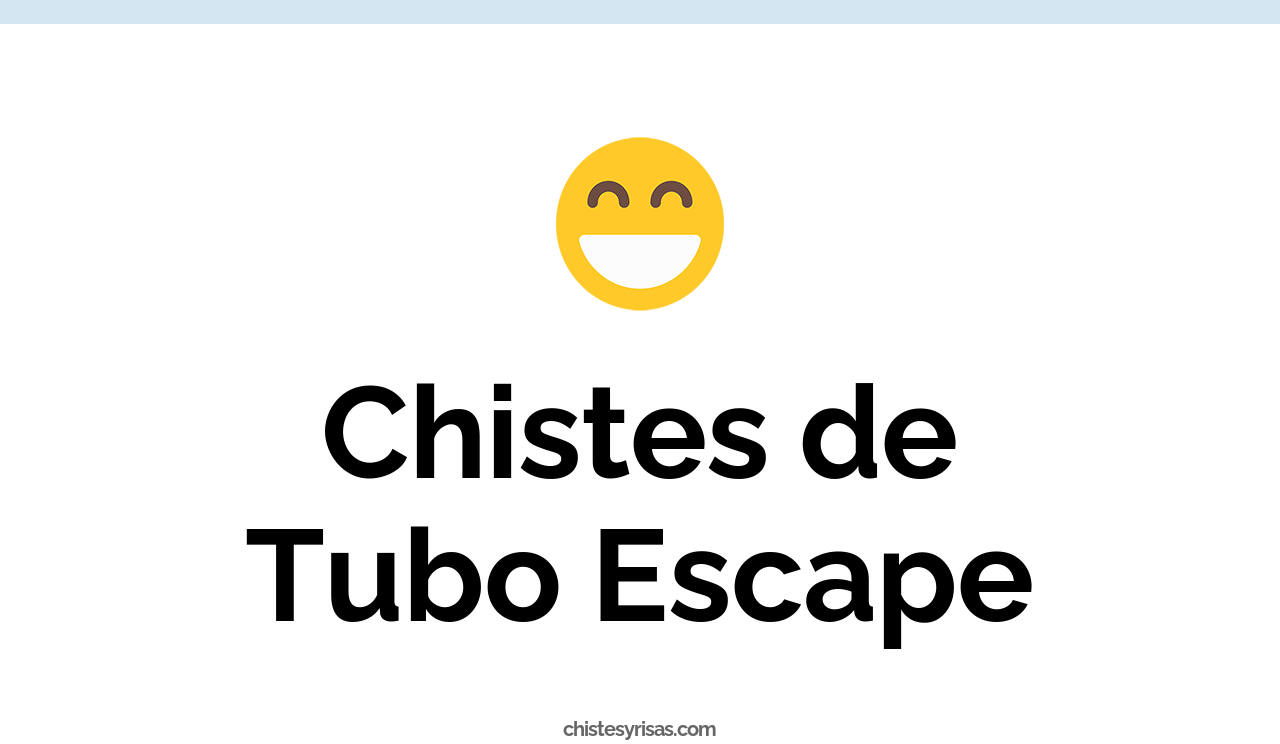 chistes de tubo escape