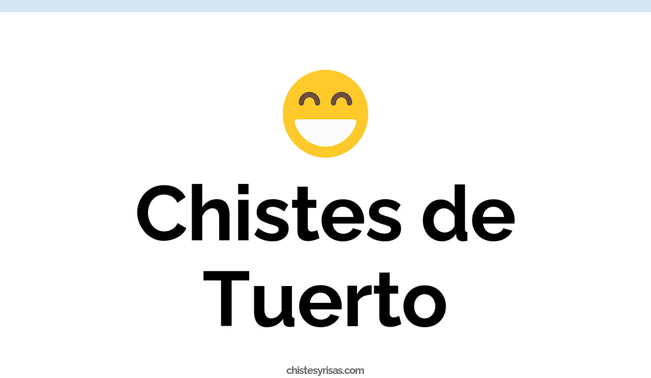 chistes de tuerto