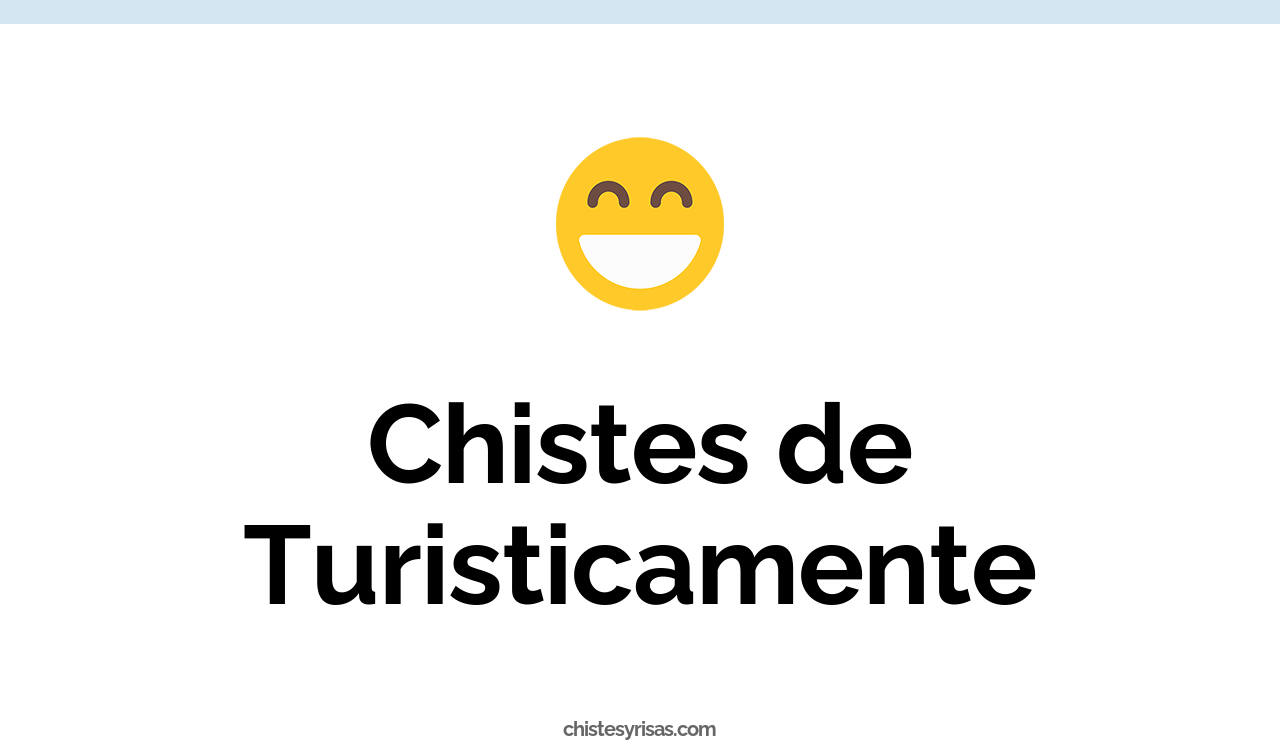 chistes de turísticamente