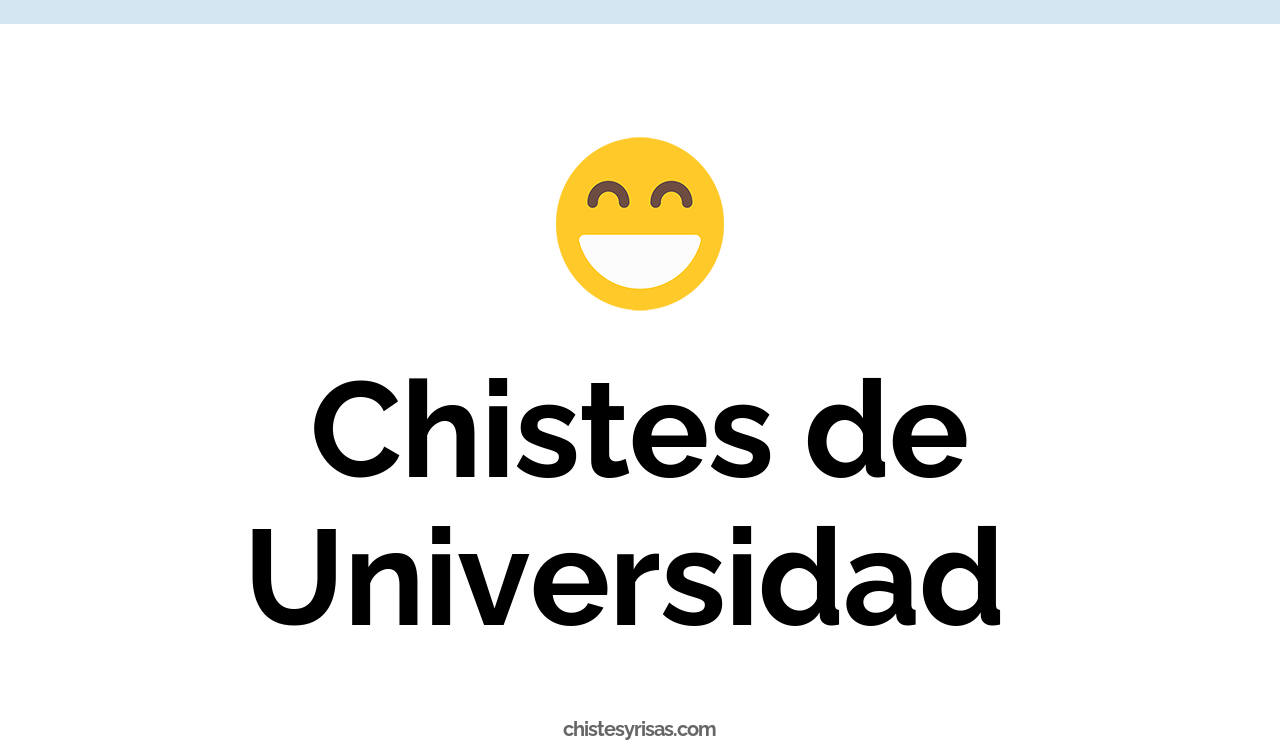 chistes de universidad