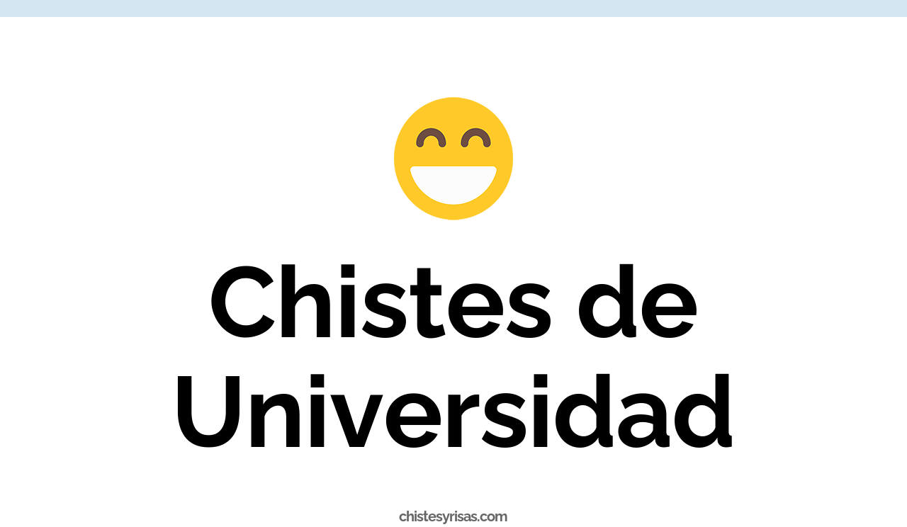 chistes de universidad