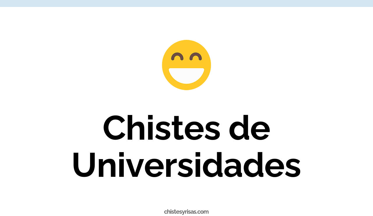 chistes de universidades