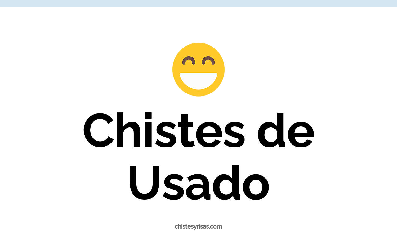 chistes de usado