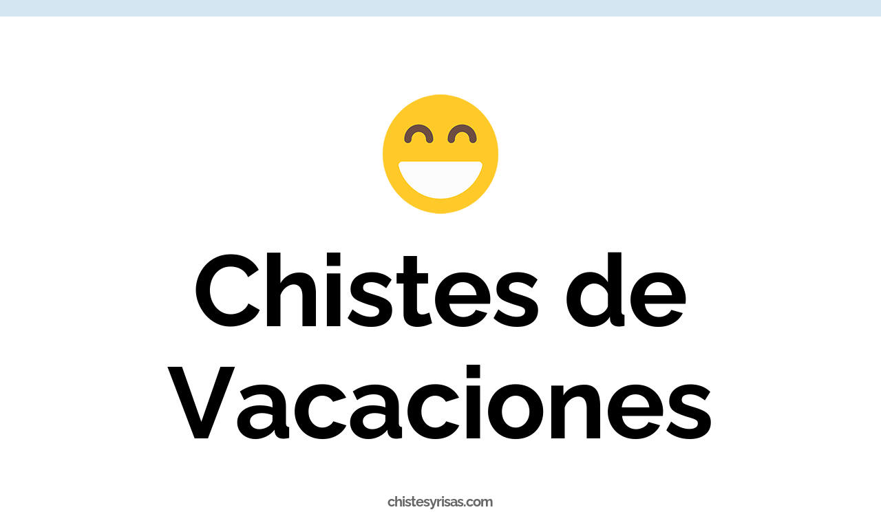 chistes de vacaciones