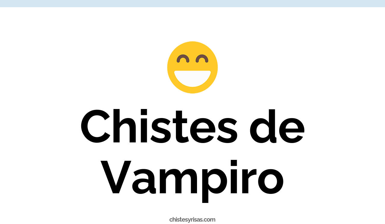chistes de vampiro
