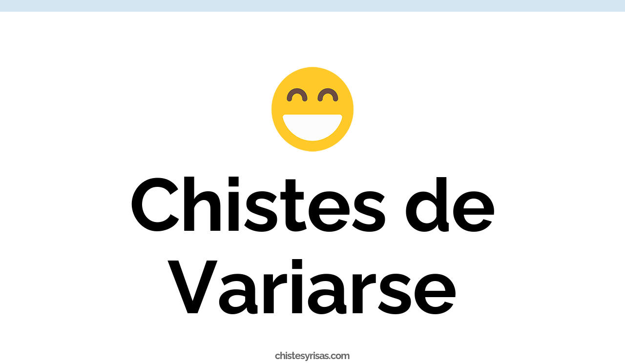 chistes de variarse