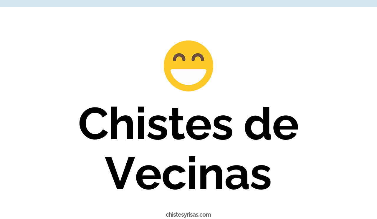 chistes de vecinas
