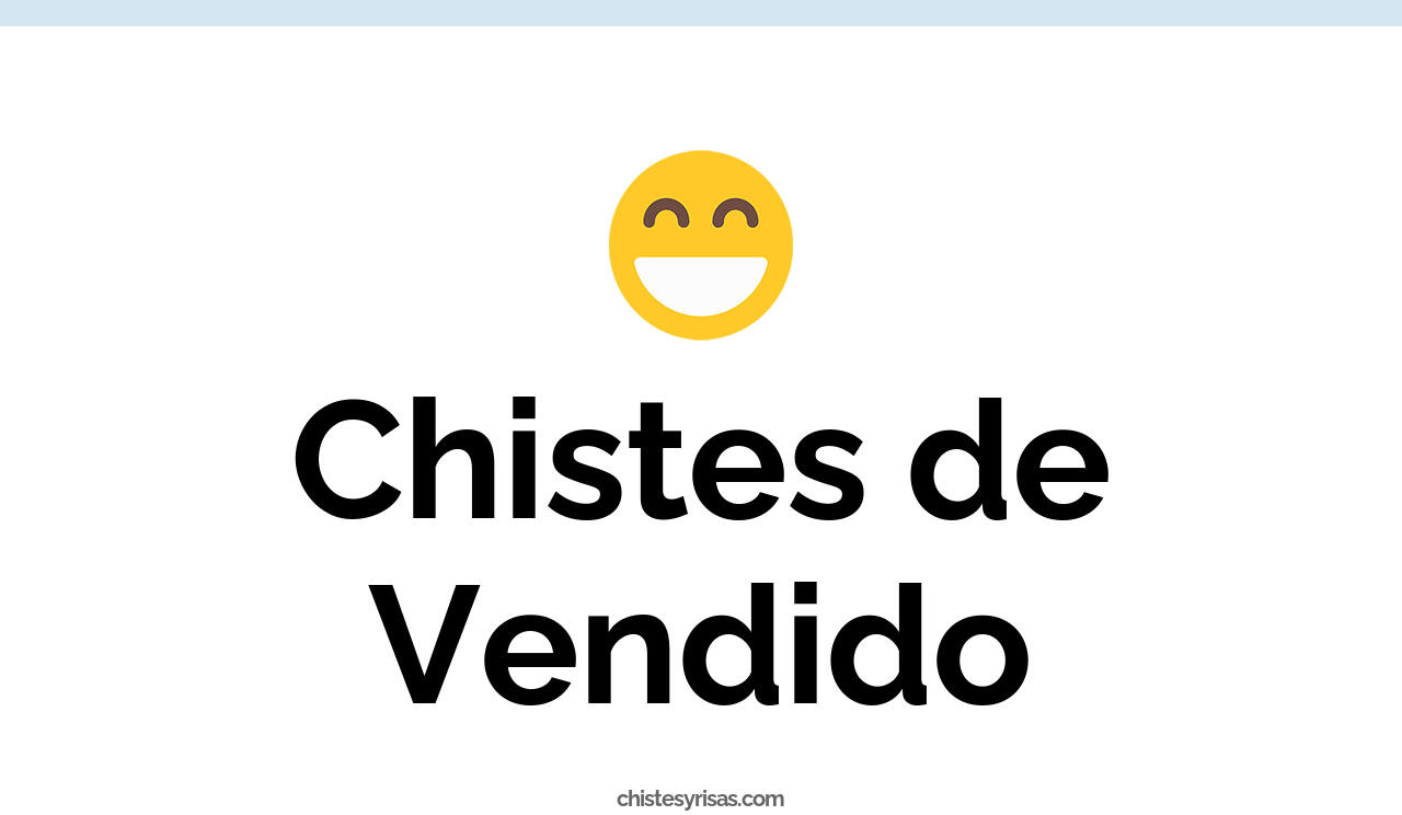 chistes de vendido