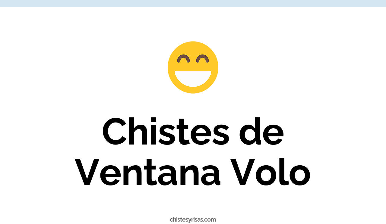 chistes de ventana volo