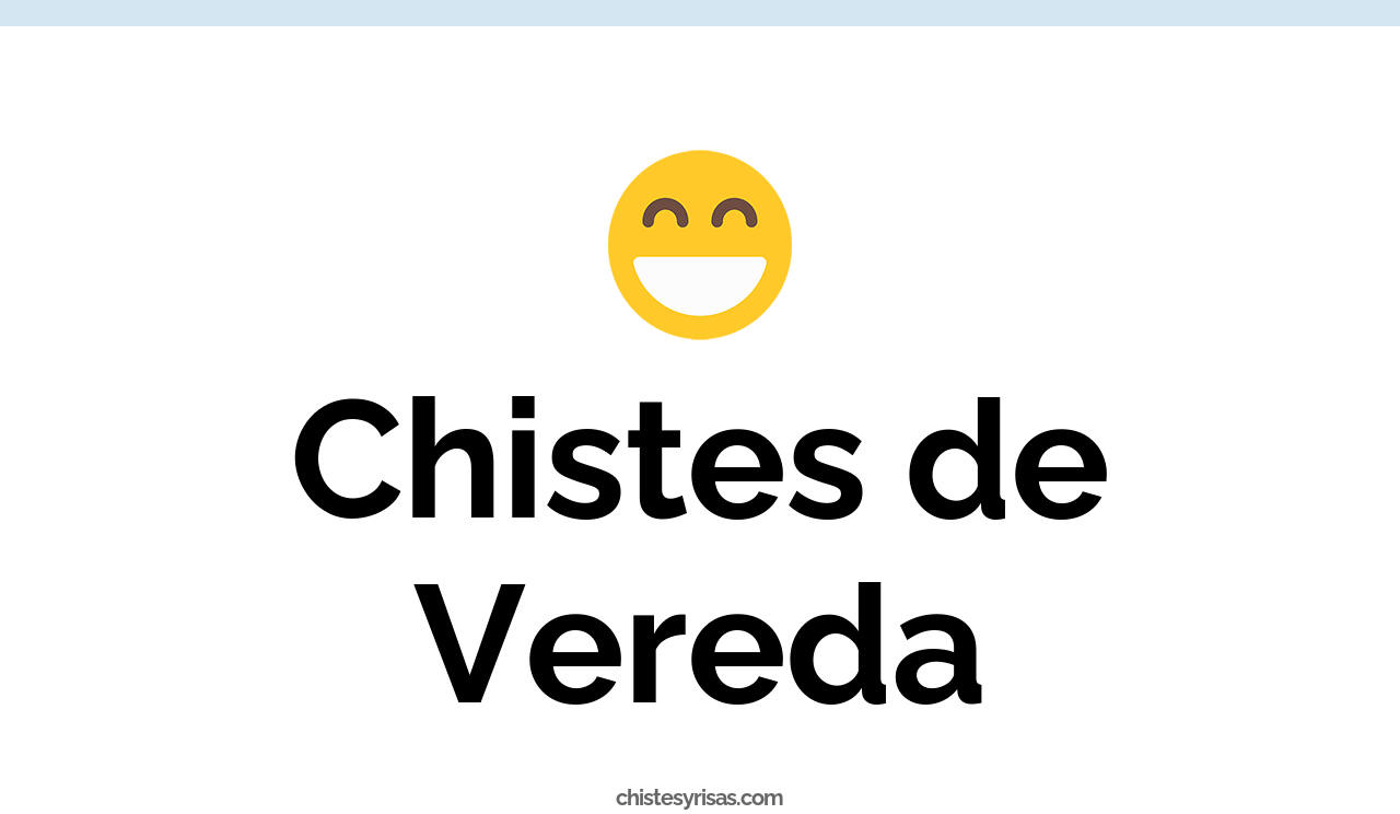 chistes de vereda