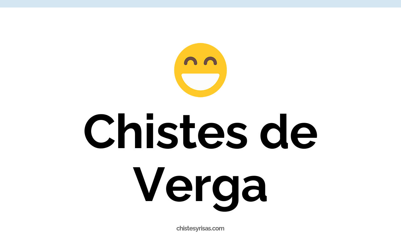 chistes de verga