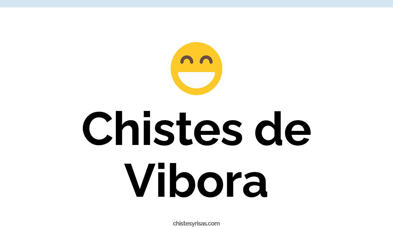 chistes de víbora