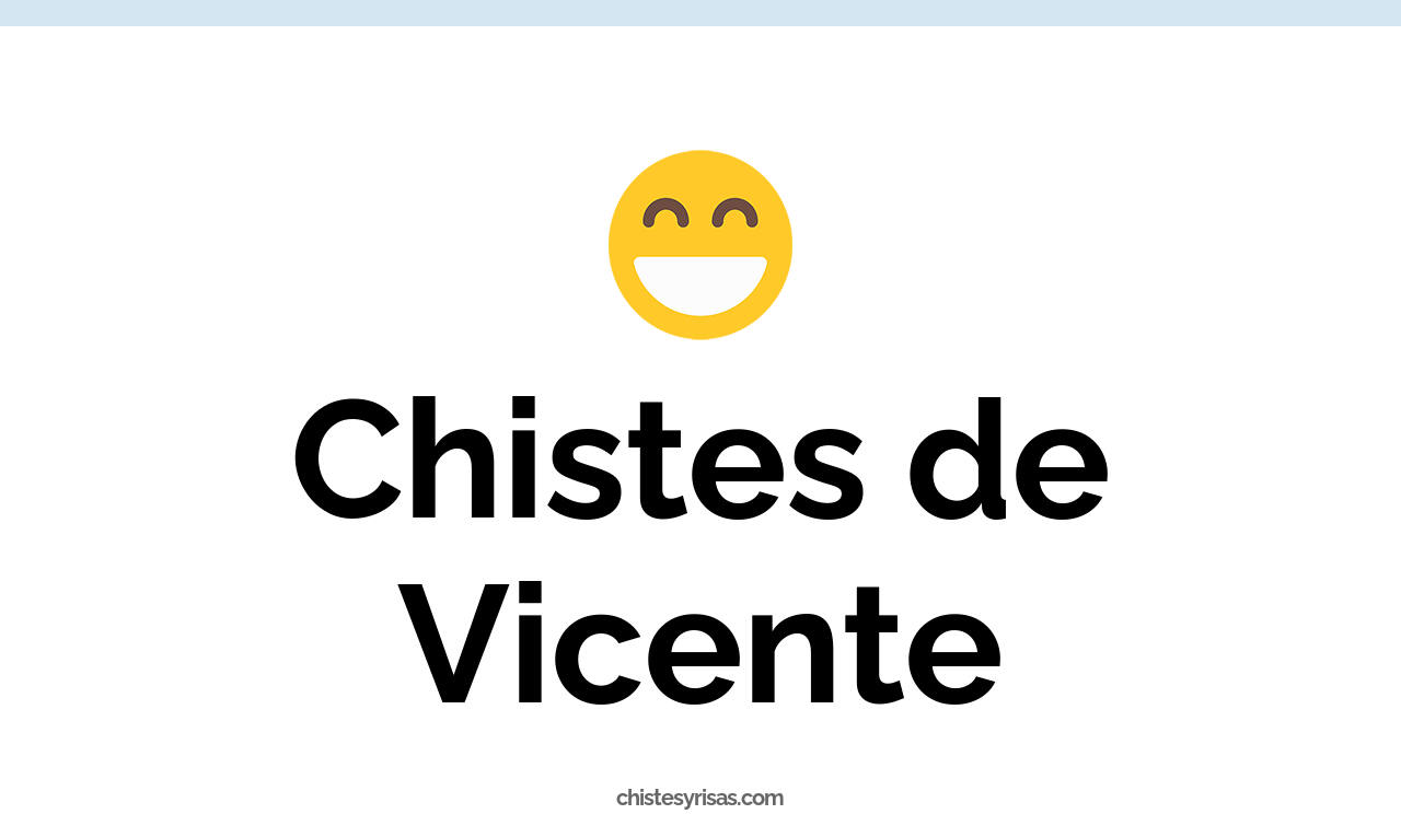 chistes de vicente
