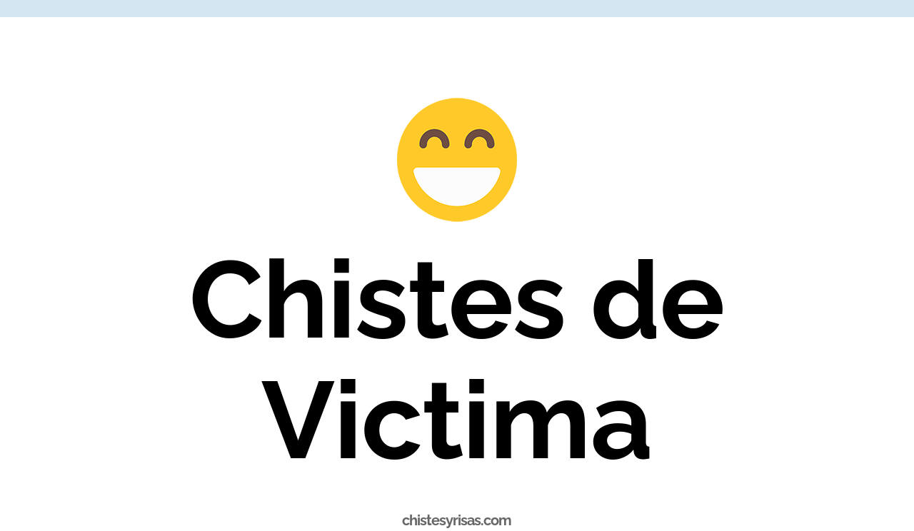 chistes de víctima