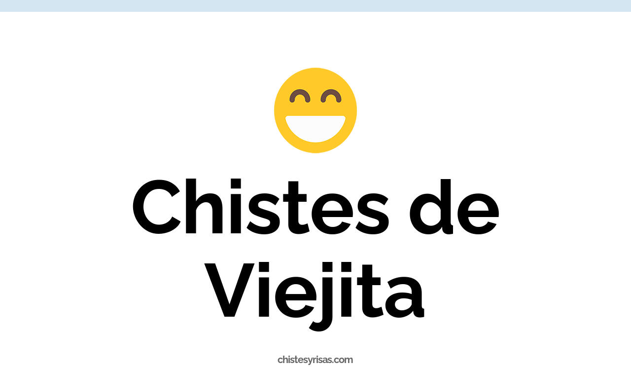 chistes de viejita