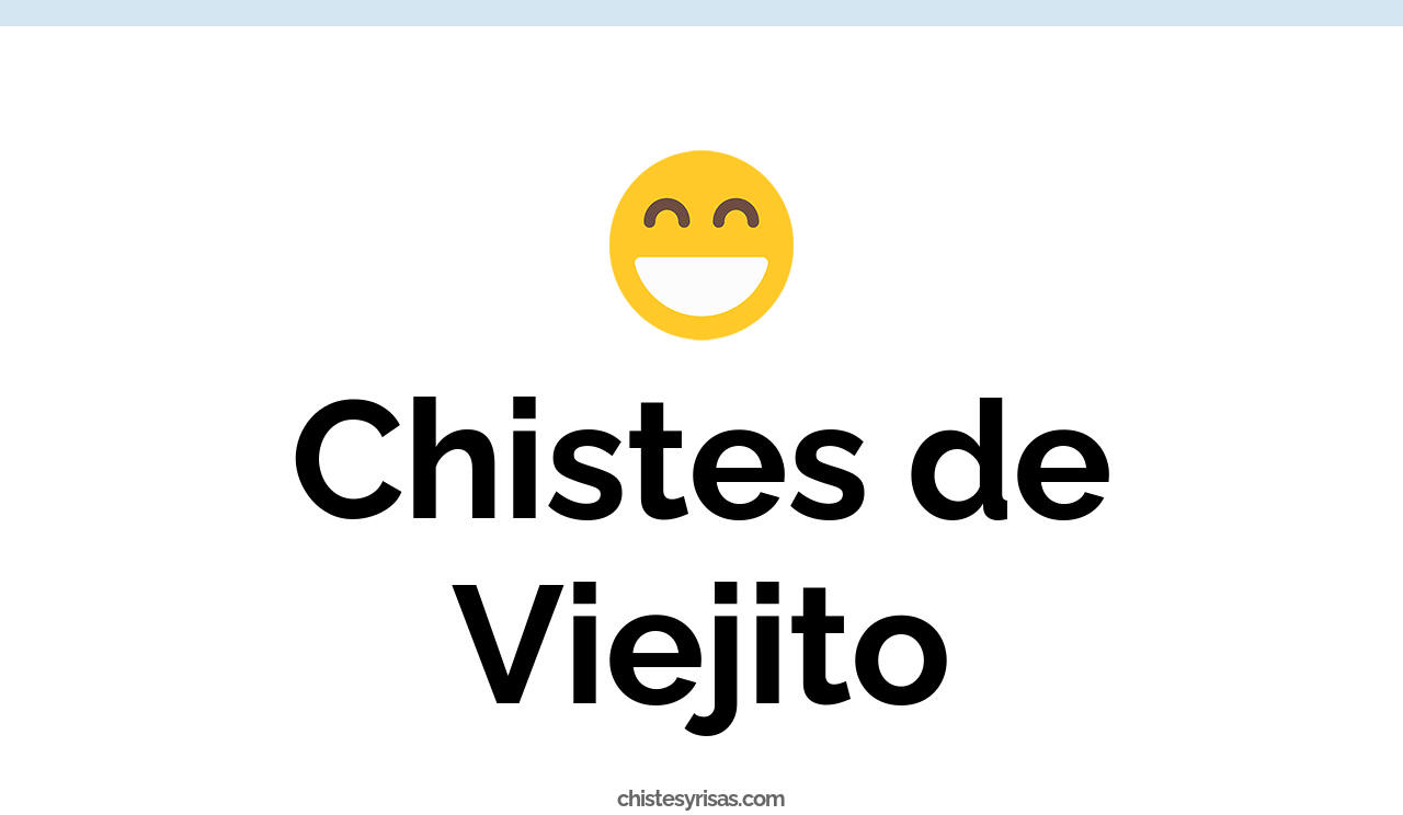 chistes de viejito