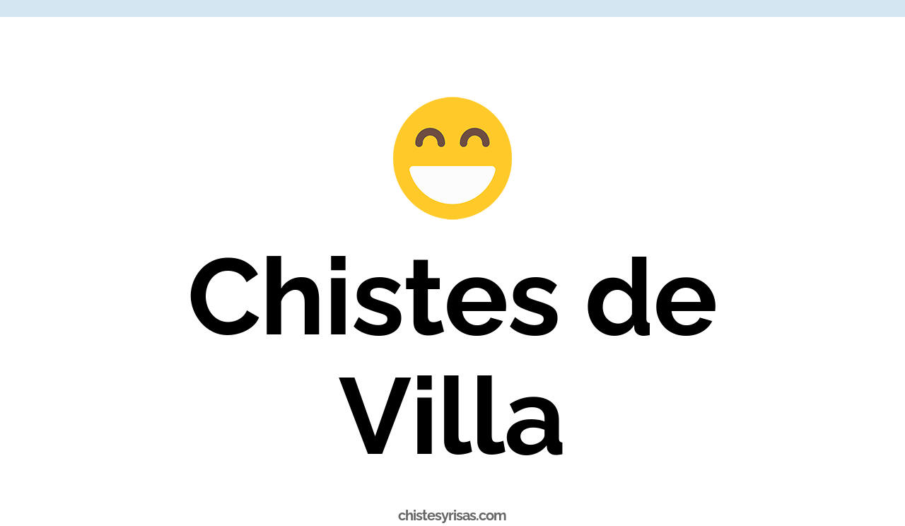 chistes de villa