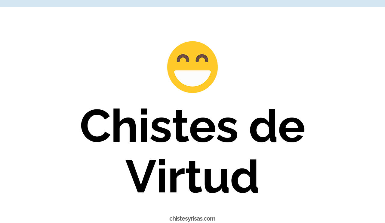 chistes de virtud
