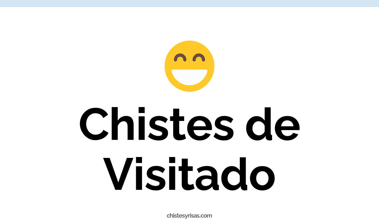 chistes de visitado