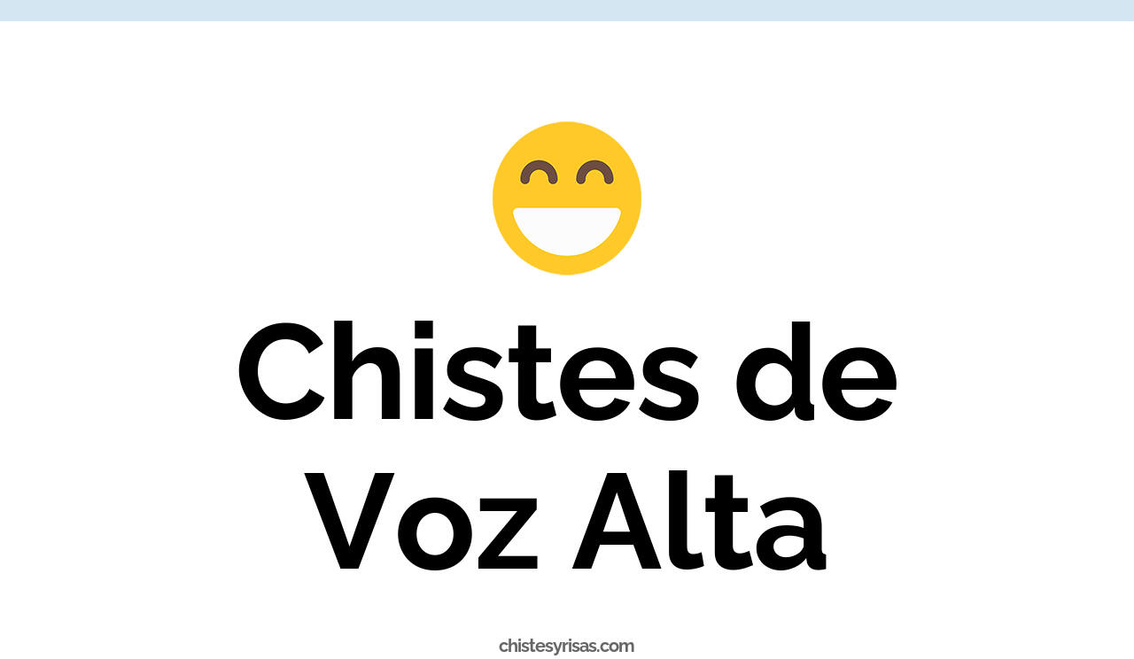 chistes de voz alta