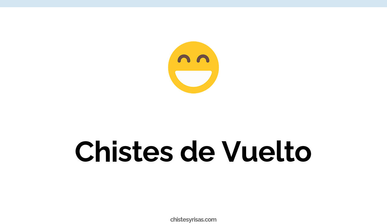 chistes de vuelto
