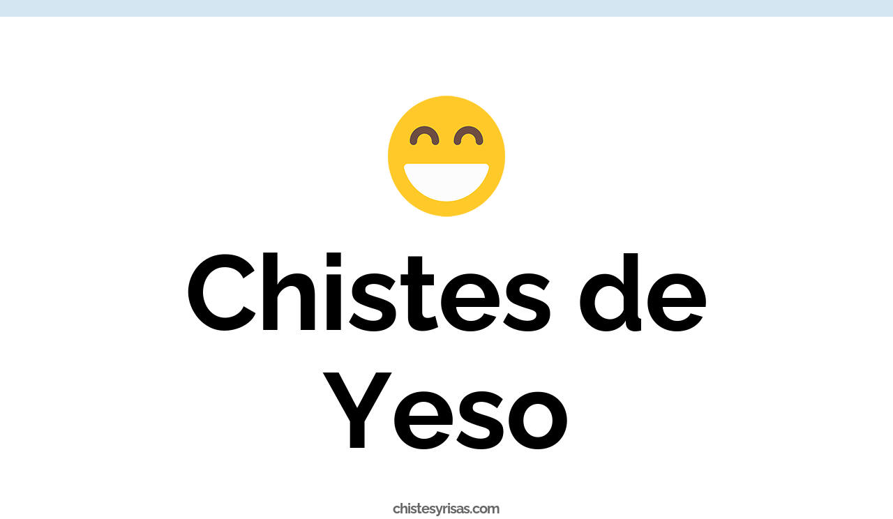 chistes de yeso