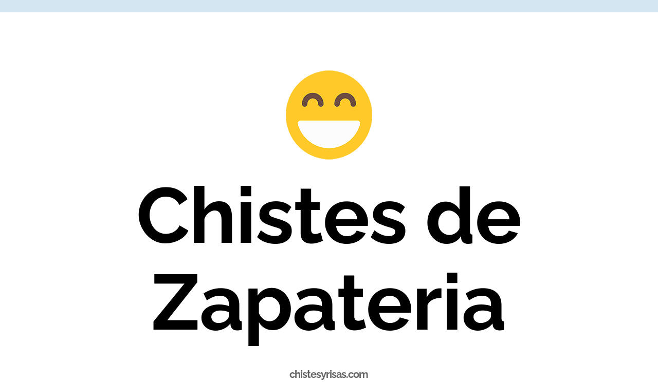 chistes de zapatería