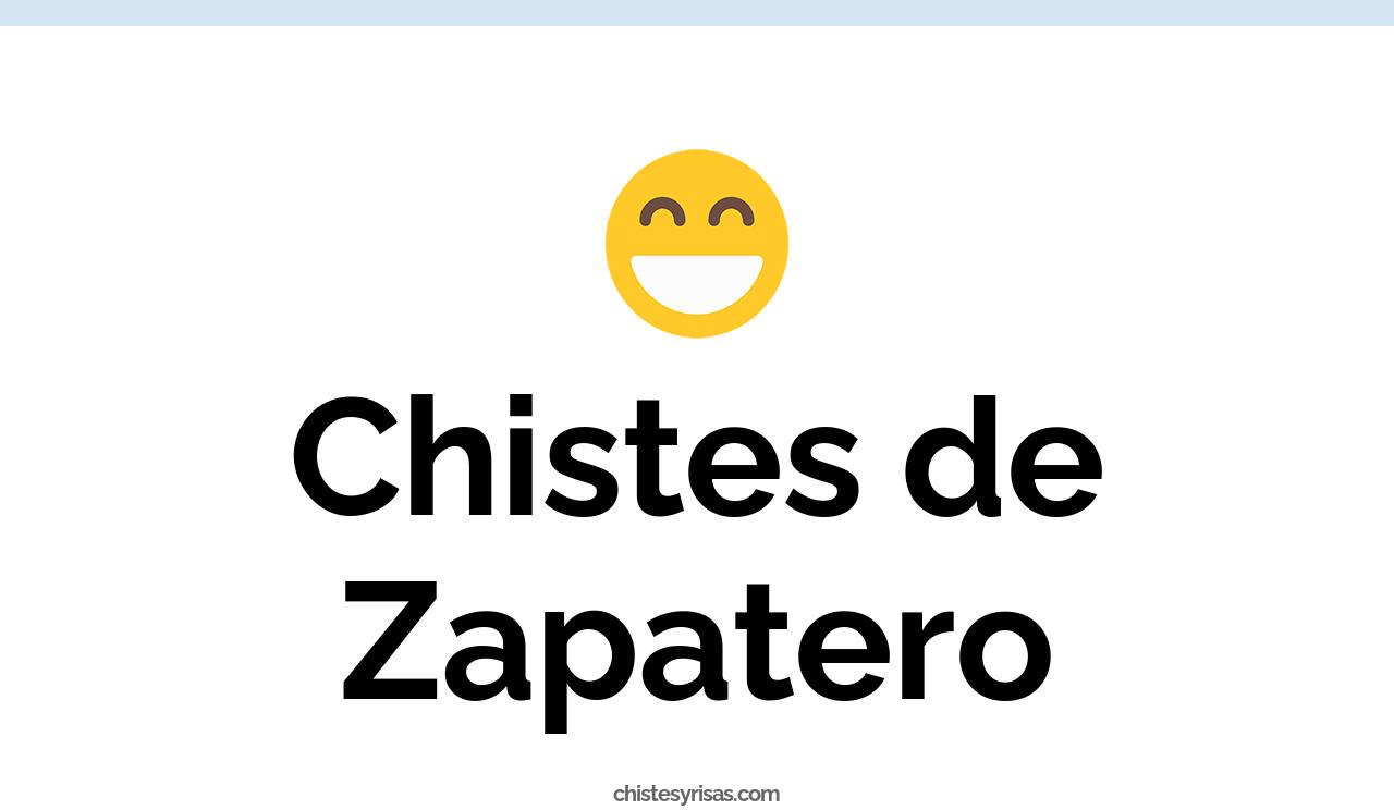 chistes de zapatero