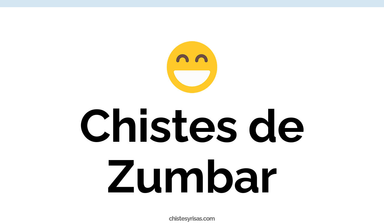 chistes de zumbar